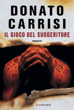 Il gioco del suggeritore, Donato Carrisi - Oderzo Cultura